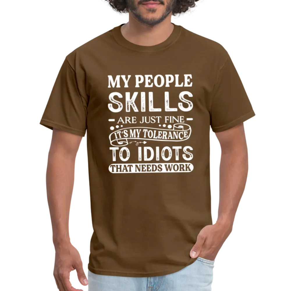 My People Skills Are Just Fine T-Shirt