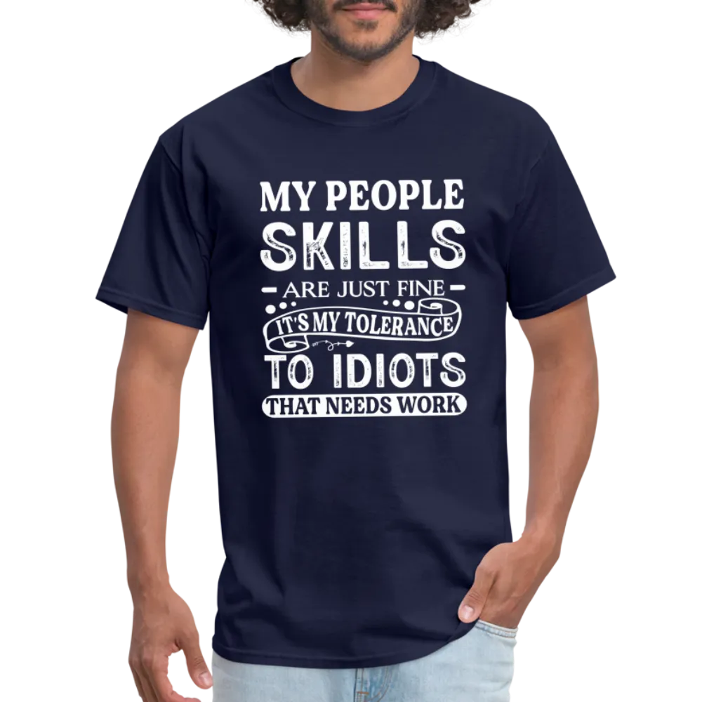 My People Skills Are Just Fine T-Shirt