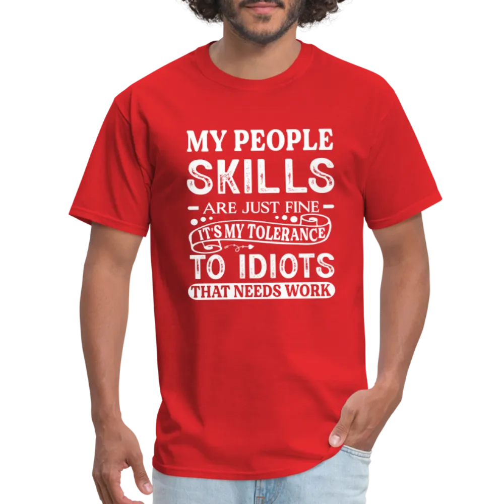 My People Skills Are Just Fine T-Shirt