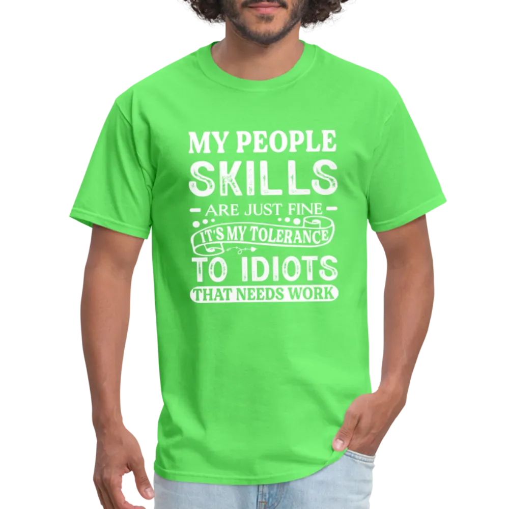 My People Skills Are Just Fine T-Shirt