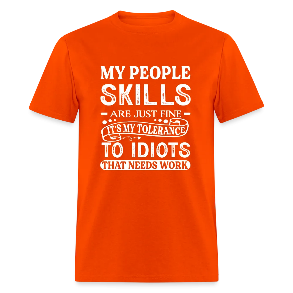 My People Skills Are Just Fine T-Shirt