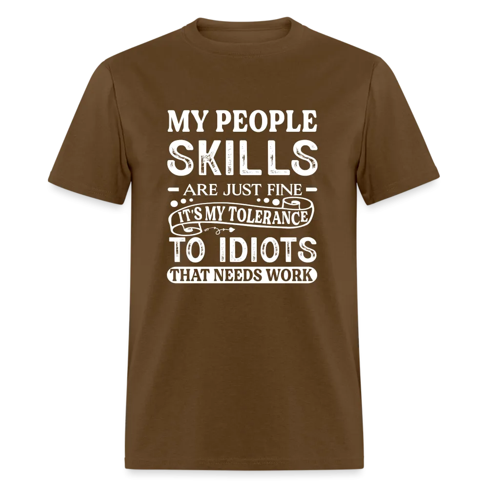 My People Skills Are Just Fine T-Shirt