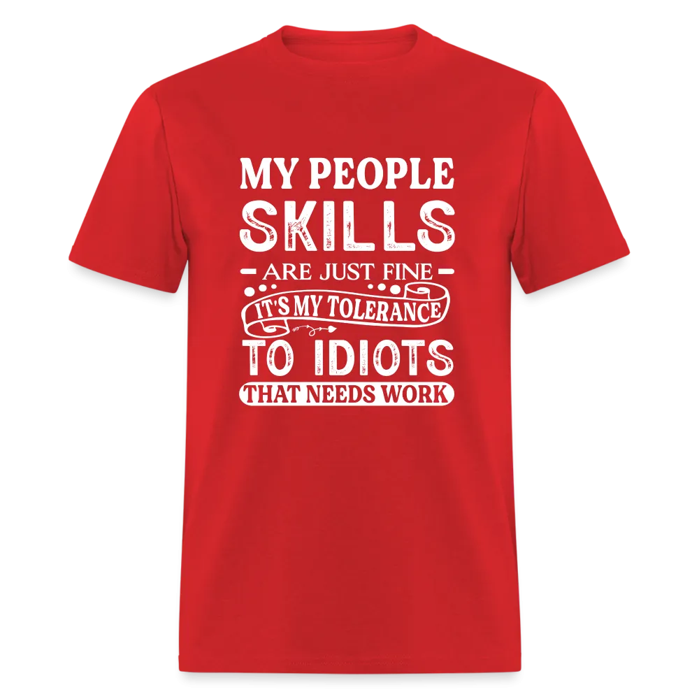 My People Skills Are Just Fine T-Shirt