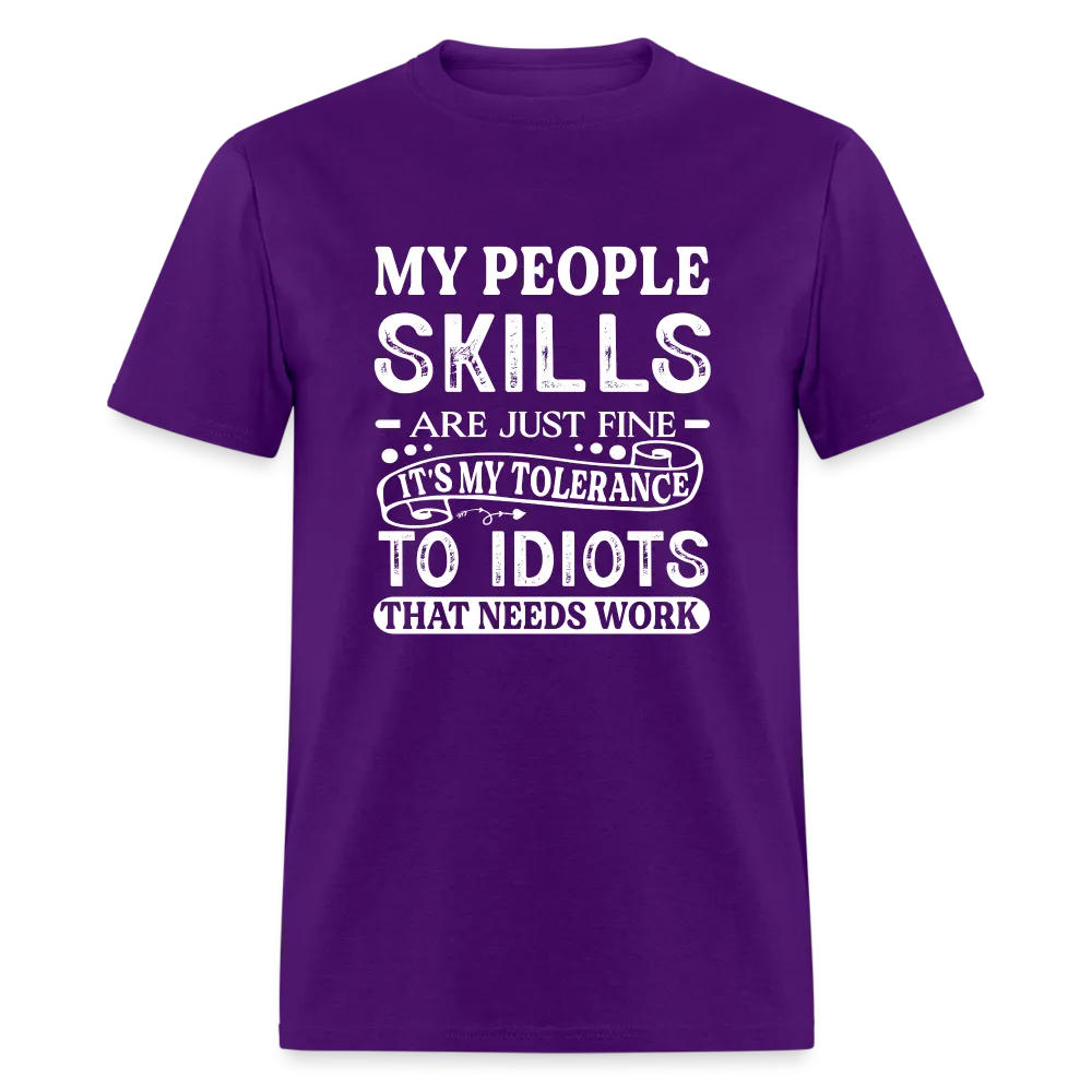 My People Skills Are Just Fine T-Shirt