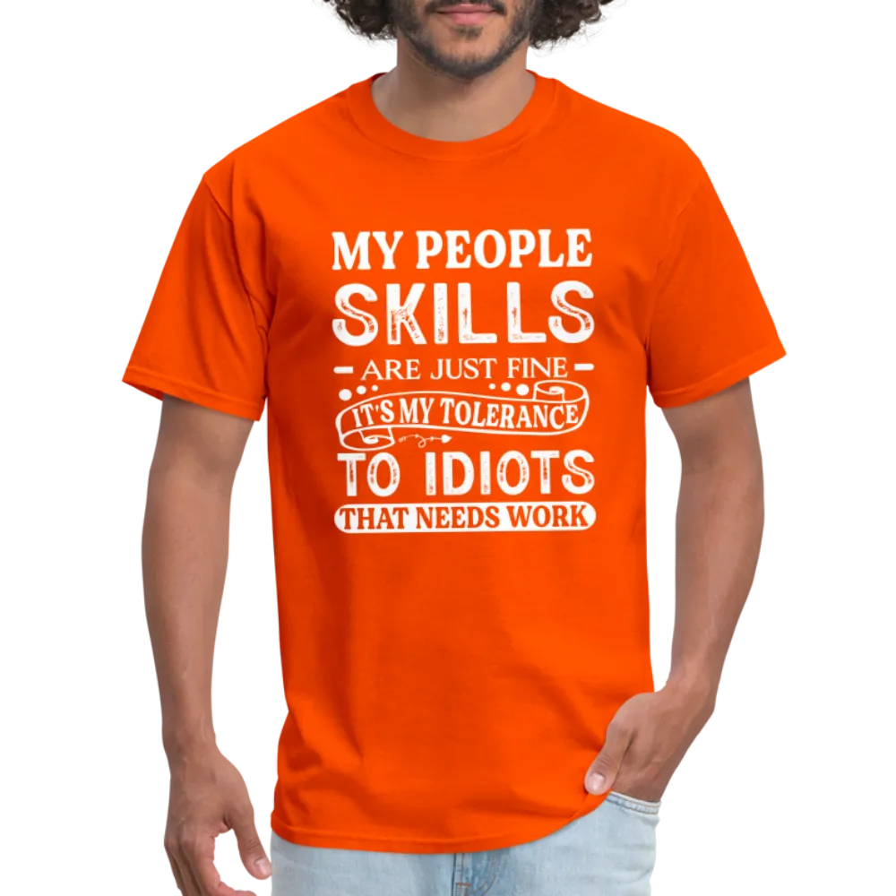 My People Skills Are Just Fine T-Shirt