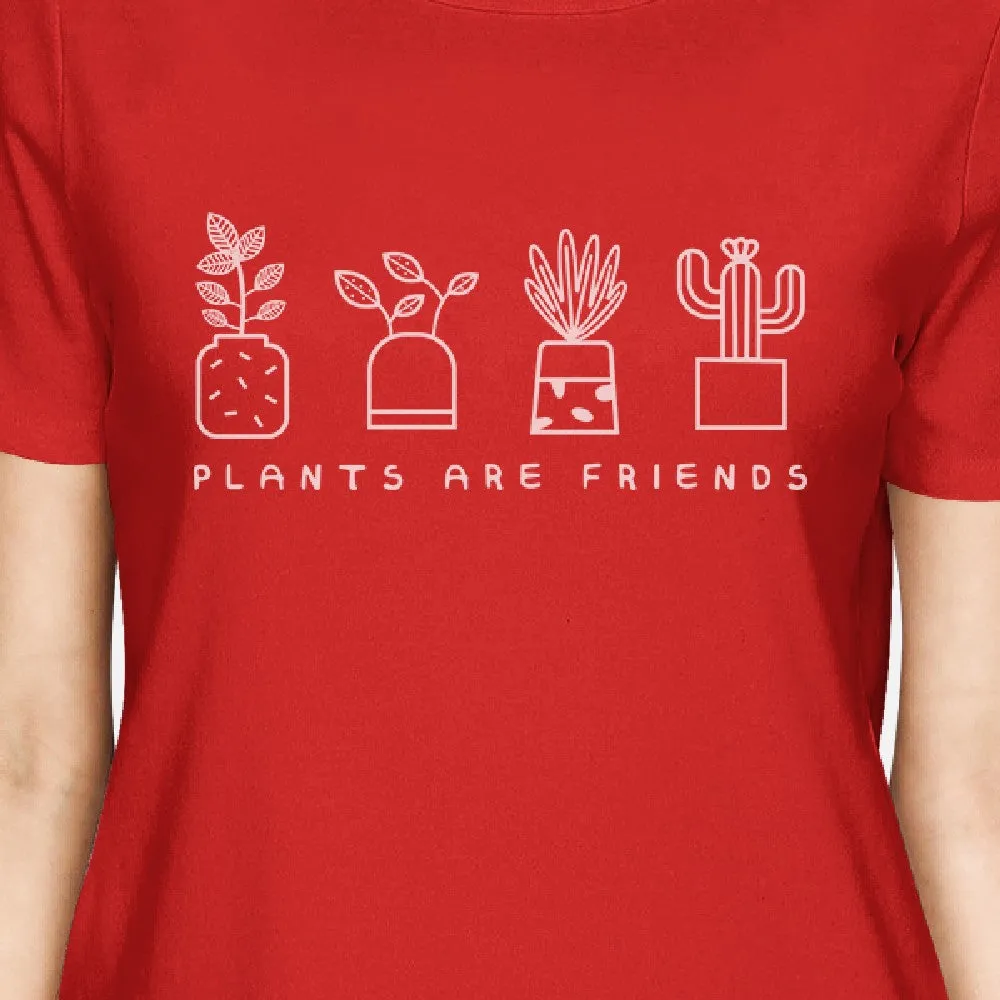 Plants Are Friends Womens Unique Design Tee Gift For Avocado Lovers